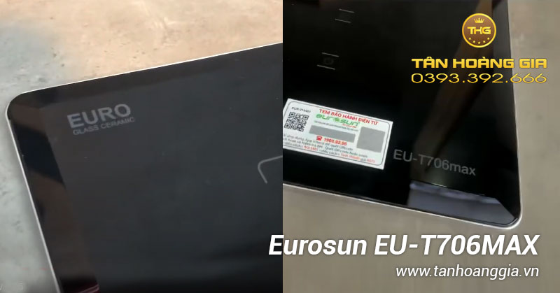Mặt kính bếp từ Eurosun EU-T706Max