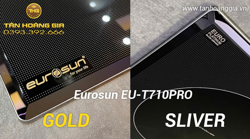 Bếp từ Eurosun EU-T710Pro Gold&Silver