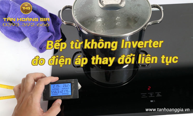 Bếp từ No-Inverter đo điện áp thay đổi liên tục