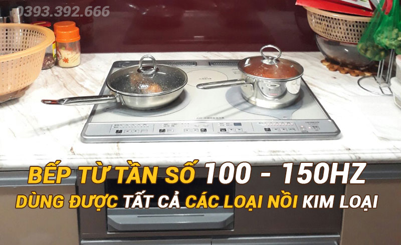 Bếp từ không kén nồi tần số 100 – 150HZ