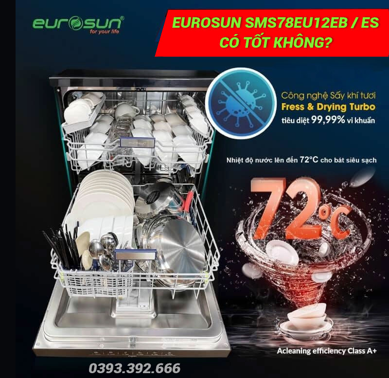 Máy rửa bát EUROSUN SMS78EU12EB/ES có tốt không?