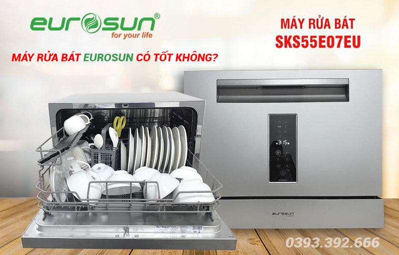 Máy rửa bát Eurosun có tốt không?